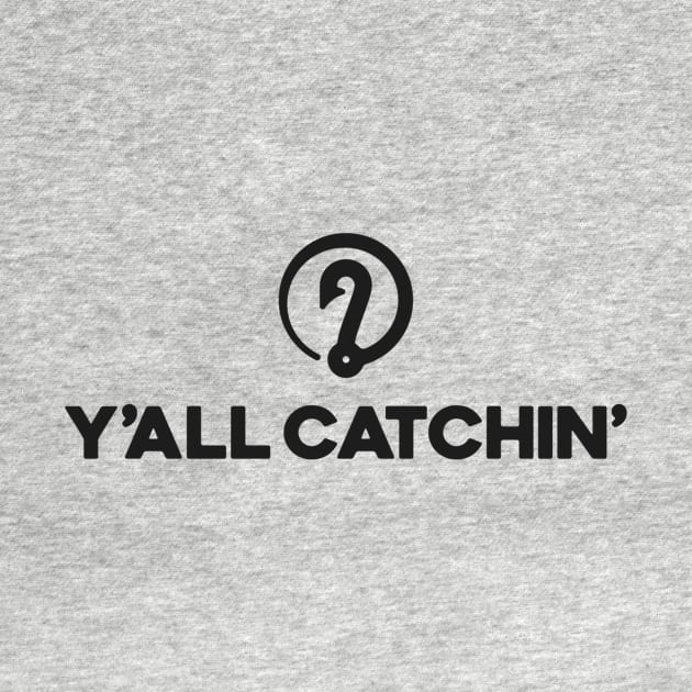 Y'all Catchin Logo Black by yallcatchinunlimited